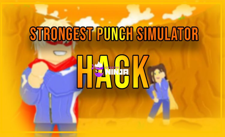 Strongest Punch Simulator Cheat Script | 2021