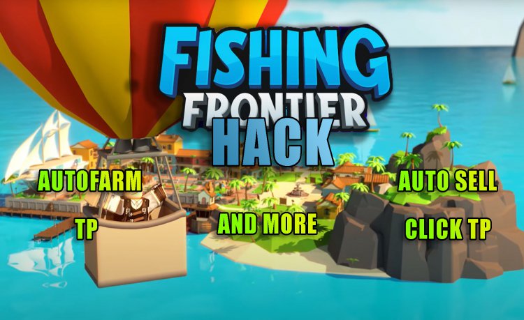 Fishing Frontier Autofarm Script Hack