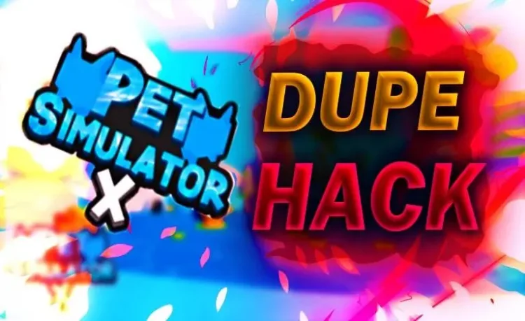 Dupe! Pet Simulator X Hack | 2022