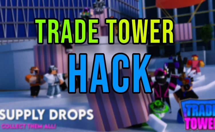 Trade Tower Script Hack