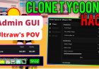 Ultraw's Perspective on Clone Tycoon 2's Admin GUI